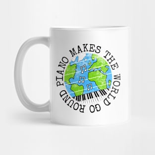 Piano Makes The World Go Round, Pianist Earth Day Mug